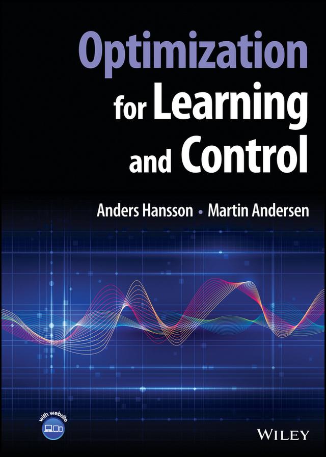 Optimization for Learning and Control by Anders Hansson, Martin Andersen
