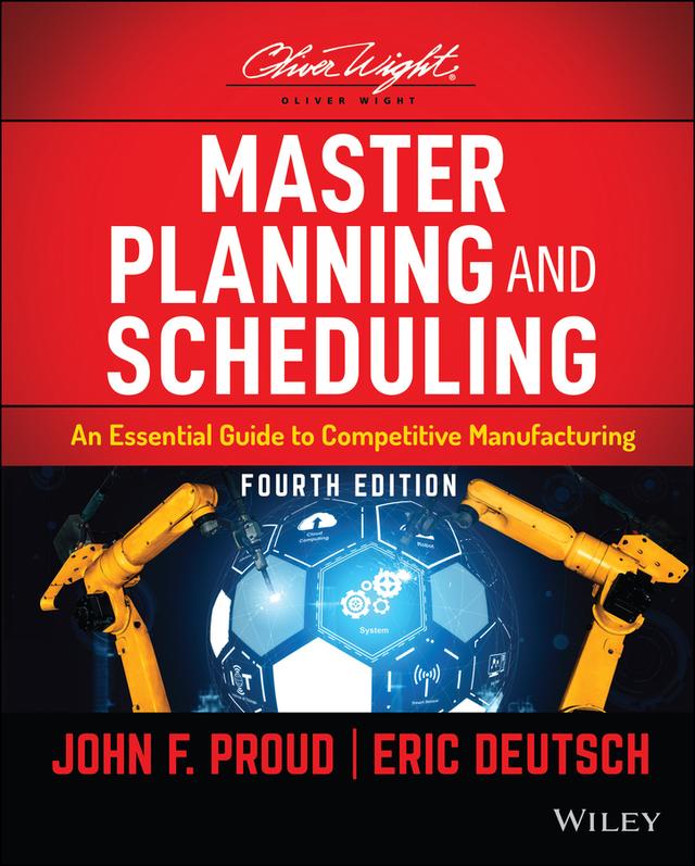 Master Planning and Scheduling by Eric Deutsch, John F. Proud