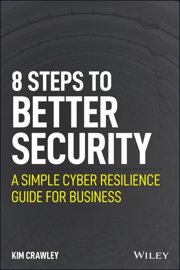 8 Steps to Better Security by Kim Crawley