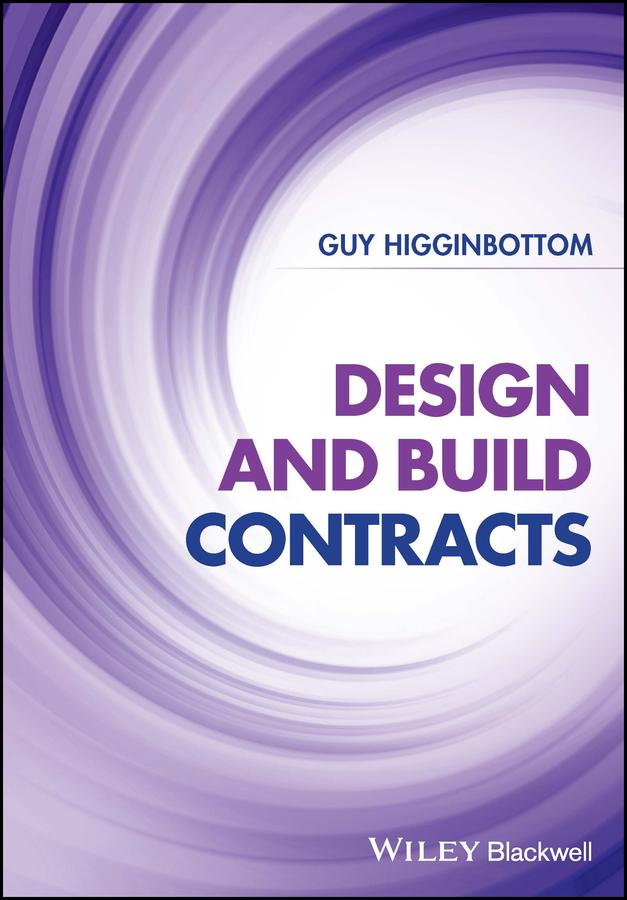 Design and Build Contracts by Guy Higginbottom