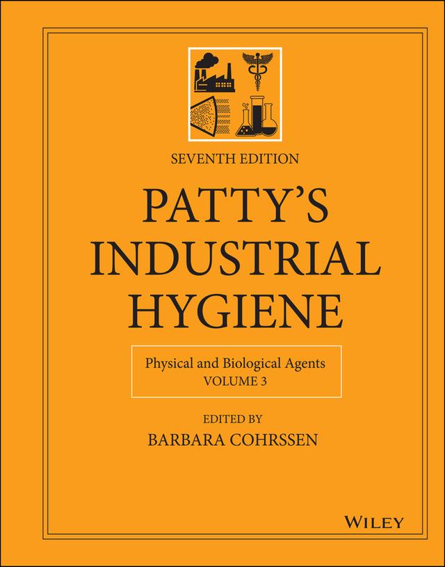 Patty's Industrial Hygiene, Volume 3 by Barbara Cohrssen