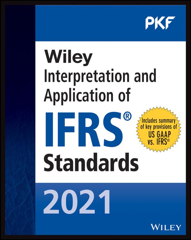 Wiley 2021 Interpretation and Application of IFRS Standards by PKF International Ltd