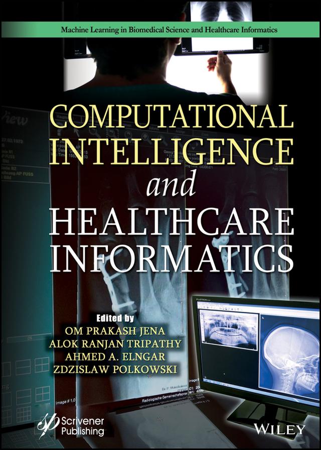 Computational Intelligence and Healthcare Informatics by Ahmed A. Elngar, Alok Ranjan Tripathy, Om Prakash Jena, Zdzislaw Polkowski