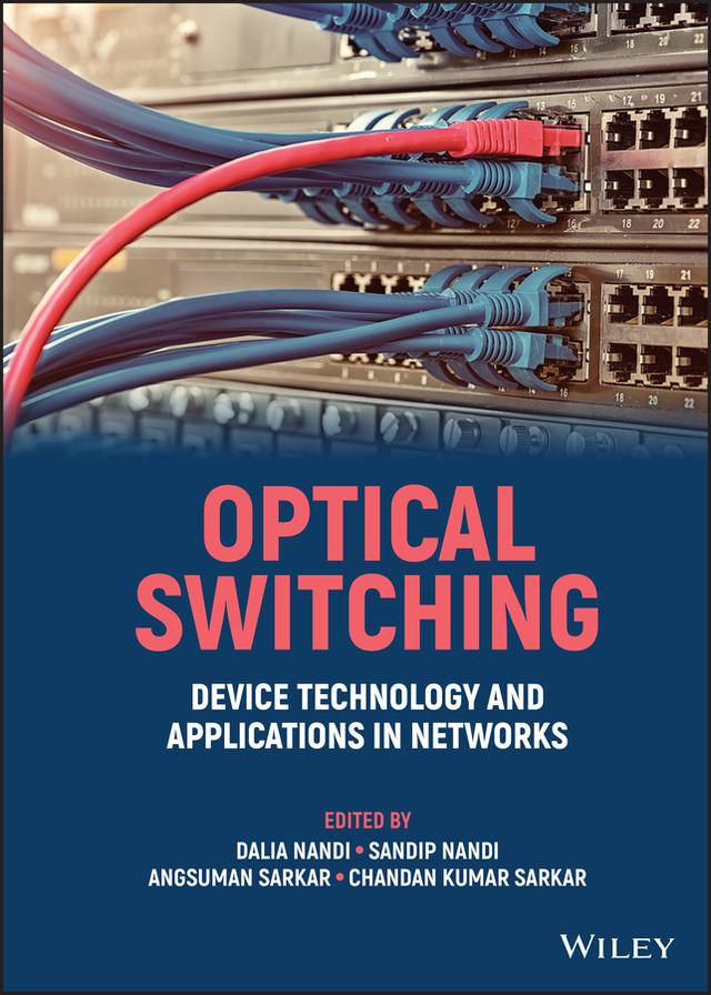 Optical Switching by Angsuman Sarkar, Chandan Kumar Sarkar, Dalia Nandi, Sandip Nandi