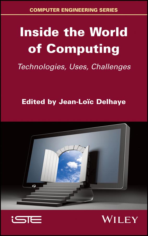 Inside the World of Computing by Jean-Loic Delhaye