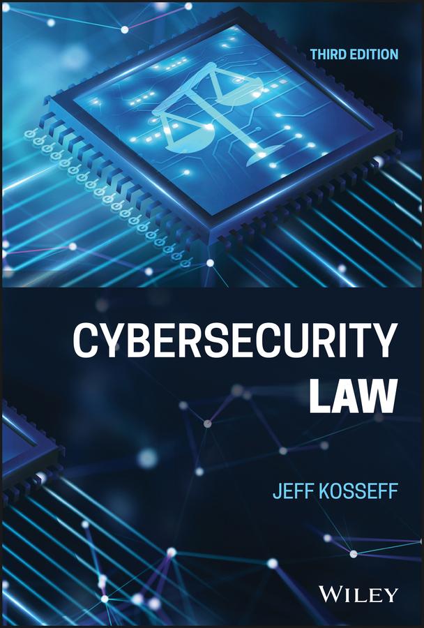 Cybersecurity Law by Jeff Kosseff