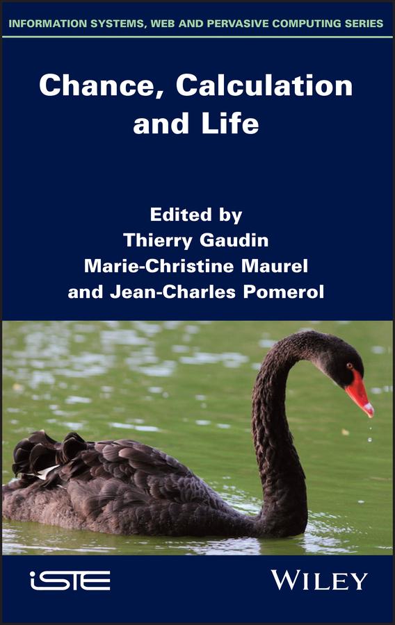 Chance, Calculation and Life by Jean-Charles Pomerol, Marie-Christine Maurel, Thierry Gaudin