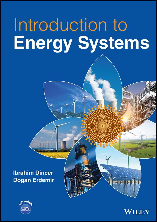 Introduction to Energy Systems by Dogan Erdemir, Ibrahim Din¿er