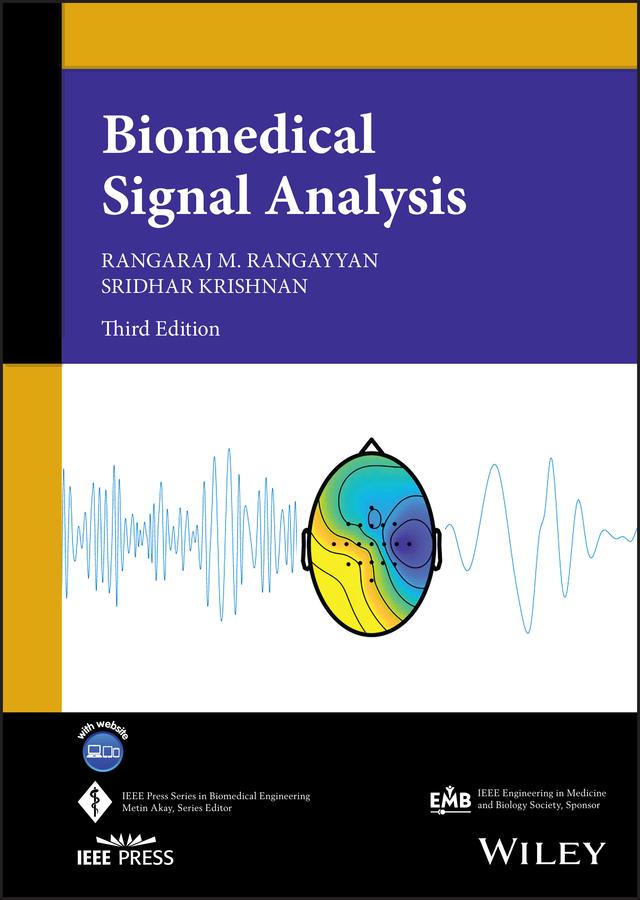 Biomedical Signal Analysis by Rangaraj M. Rangayyan, Sridhar Krishnan