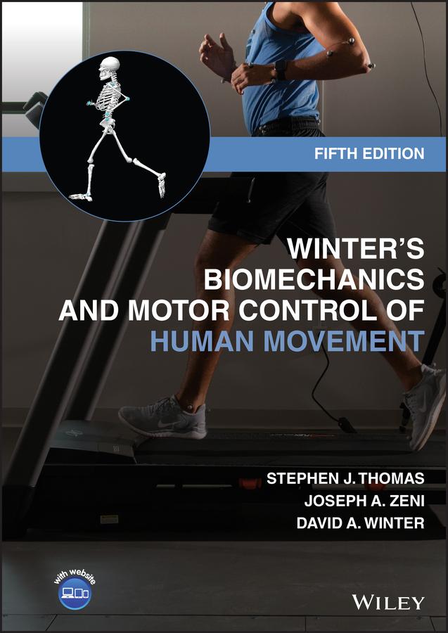 Winter's Biomechanics and Motor Control of Human Movement by David A. Winter, Joseph A. Zeni, Stephen J. Thomas