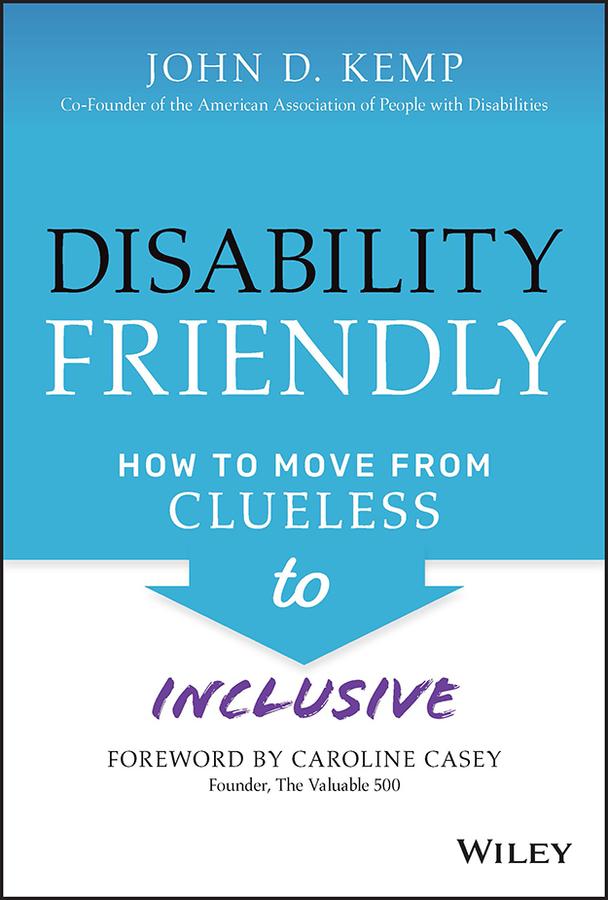 Disability Friendly by John D. Kemp