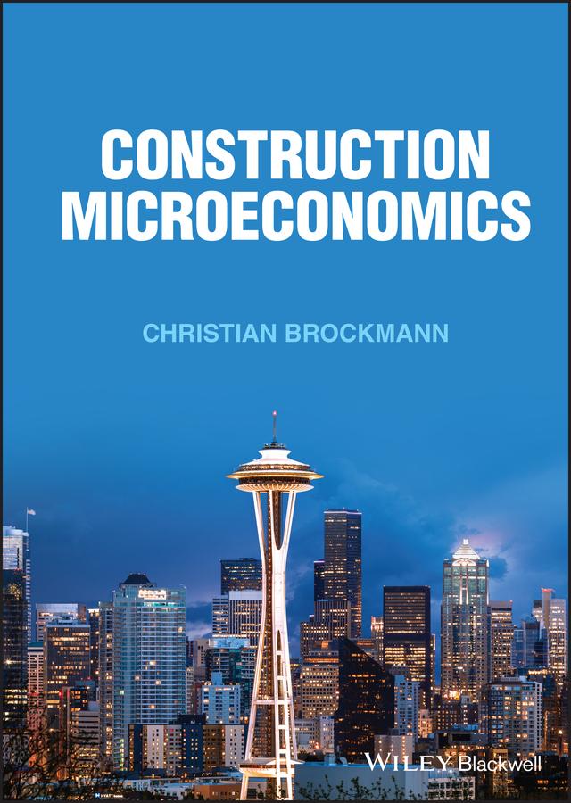 Construction Microeconomics by Christian Brockmann