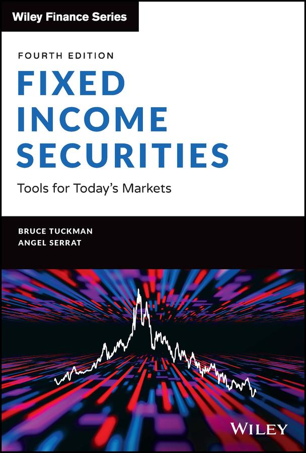 Fixed Income Securities by Angel Serrat, Bruce Tuckman