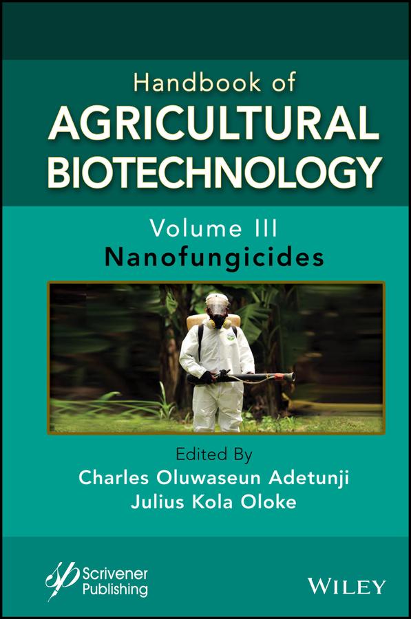 Handbook of Agricultural Biotechnology, Volume 3 by Charles Oluwaseun Adetunji, Julius Kola Oloke