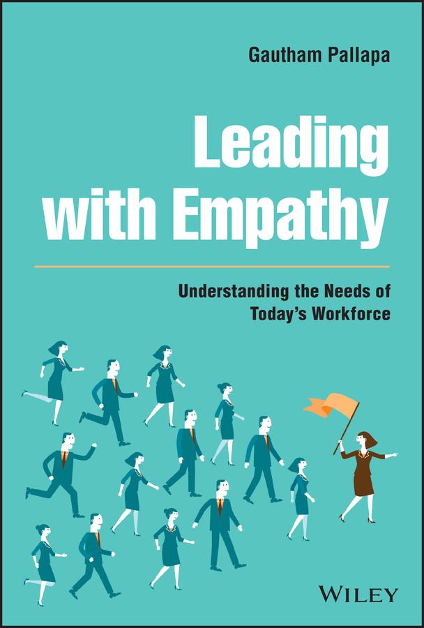 Leading with Empathy by Gautham Pallapa