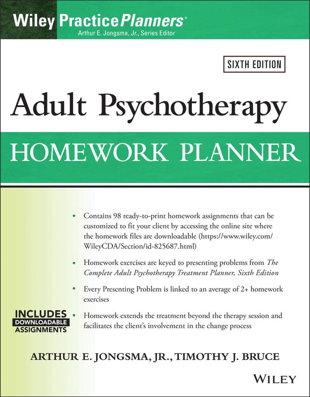 Adult Psychotherapy Homework Planner by Arthur E. Jongsma, Jr., Timothy J. Bruce