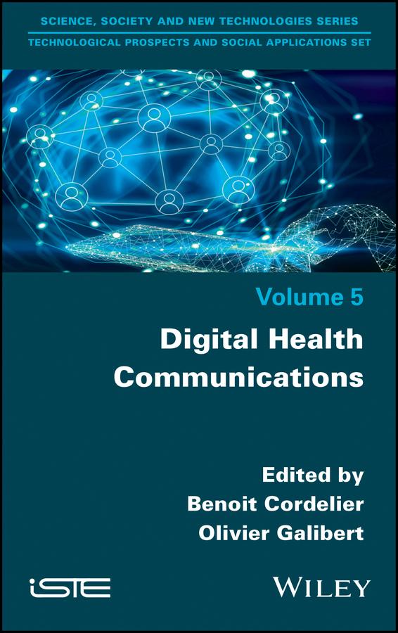 Digital Health Communications by Benoit Cordelier, Olivier Galibert