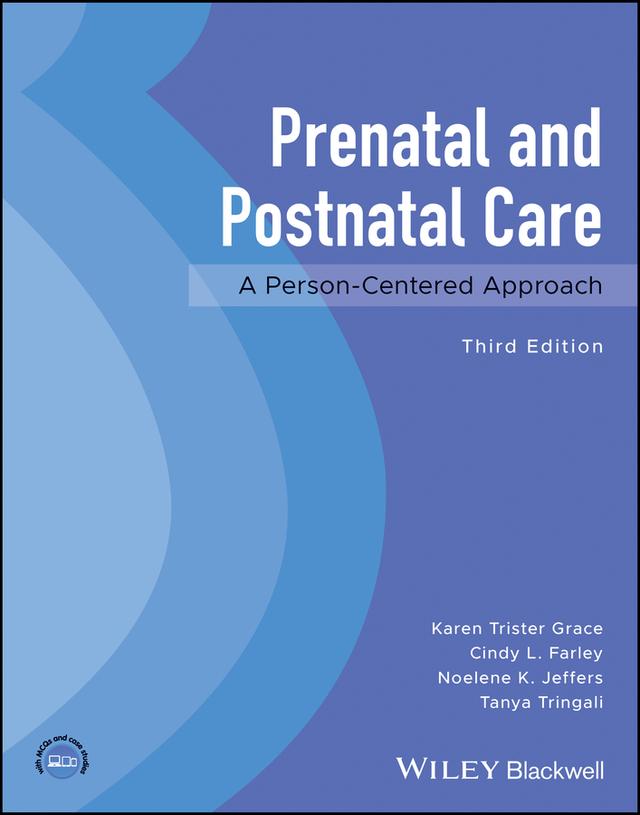 Prenatal and Postnatal Care by Cindy L. Farley, Karen Trister Grace, Noelene K. Jeffers, Tanya Tringali