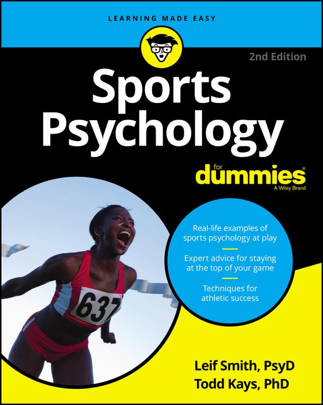 Sports Psychology For Dummies by Leif H. Smith, Todd M. Kays
