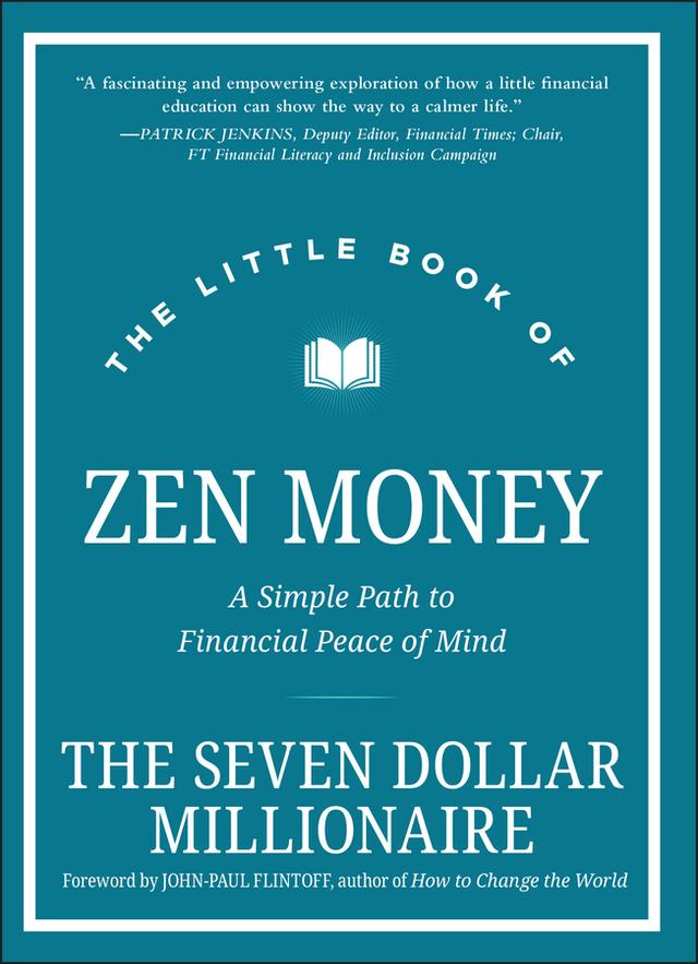 The Little Book of Zen Money by Seven Dollar Millionaire