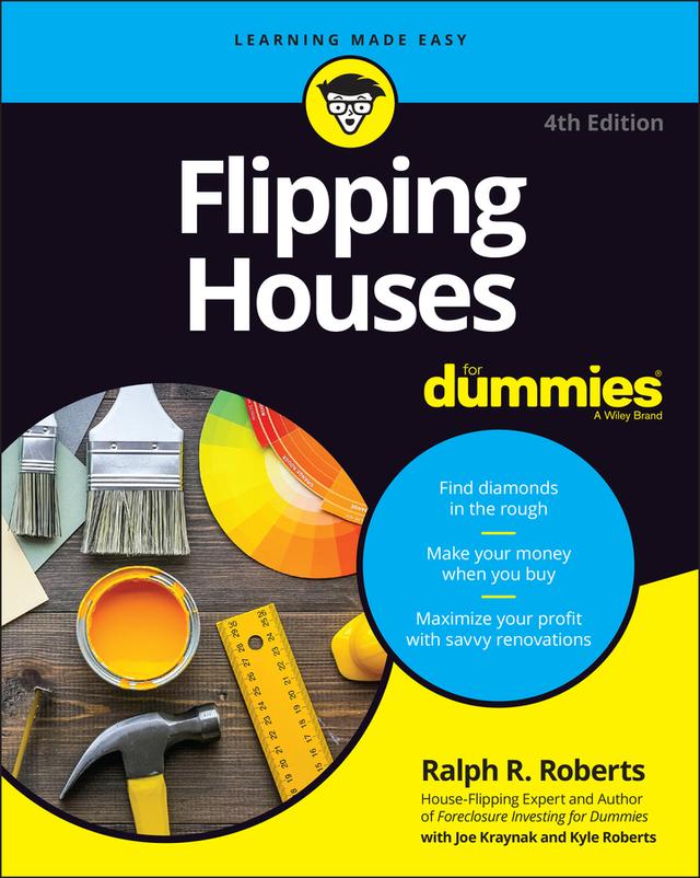 Flipping Houses For Dummies by Joseph Kraynak, Kyle Roberts, Ralph R. Roberts