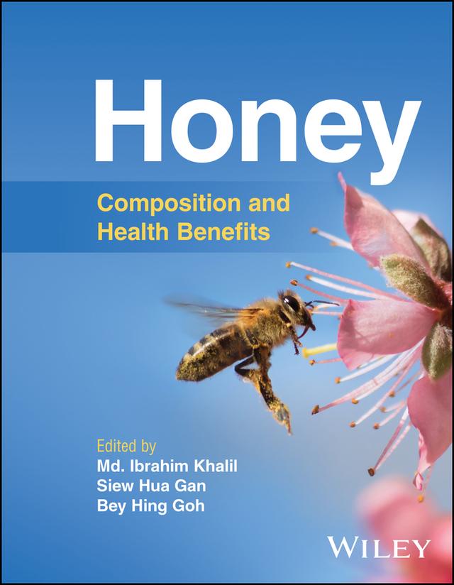 Honey by Bey Hing Goh, Md. Ibrahim Khalil, Siew Hua Gan
