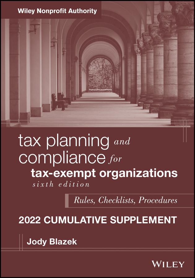 Tax Planning and Compliance for Tax-Exempt Organizations by Jody Blazek
