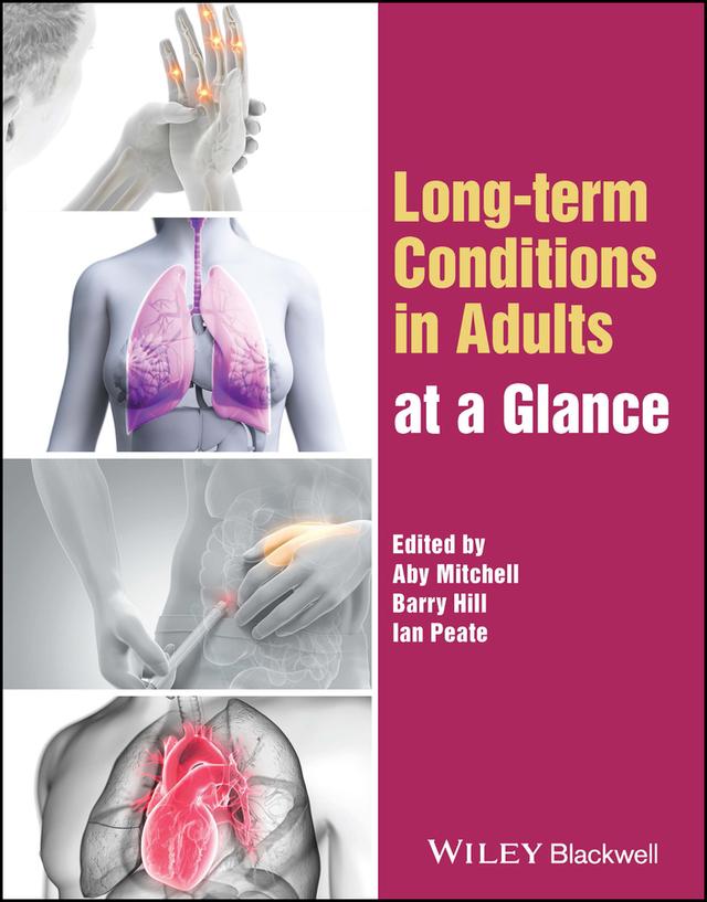 Long-term Conditions in Adults at a Glance by Aby Mitchell, Barry Hill, Ian Peate