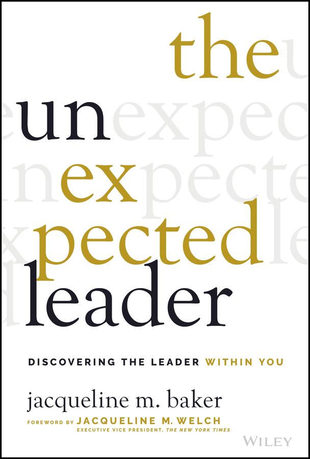 The Unexpected Leader by Jacqueline M. Baker, Jacqueline M. Welch
