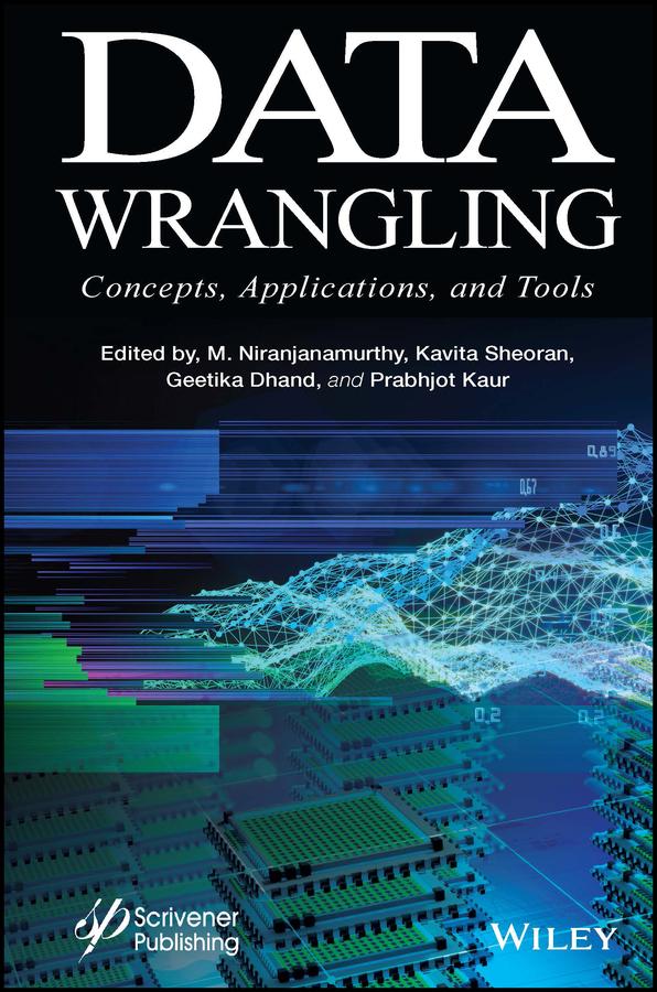 Data Wrangling by Geetika Dhand, Kavita Sheoran, M. Niranjanamurthy, Prabhjot Kaur