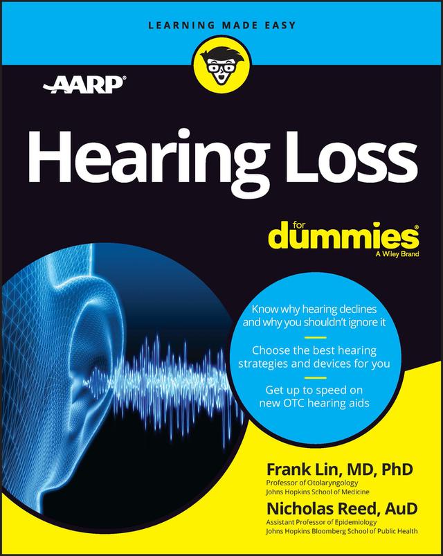 Hearing Loss For Dummies by Frank Lin, Nicholas Reed