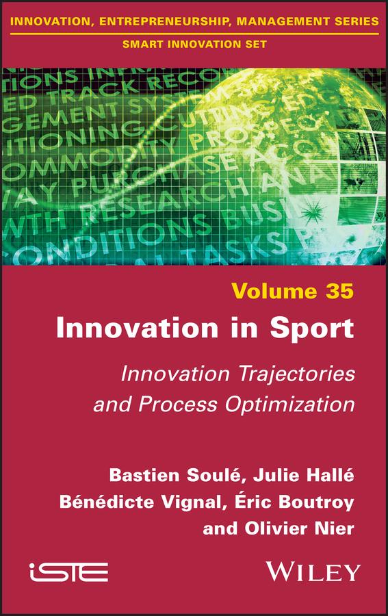 Innovation in Sport by Bastien Soule, Benedicte Vignal, Eric Boutroy, Julie Halle, Olivier Nier