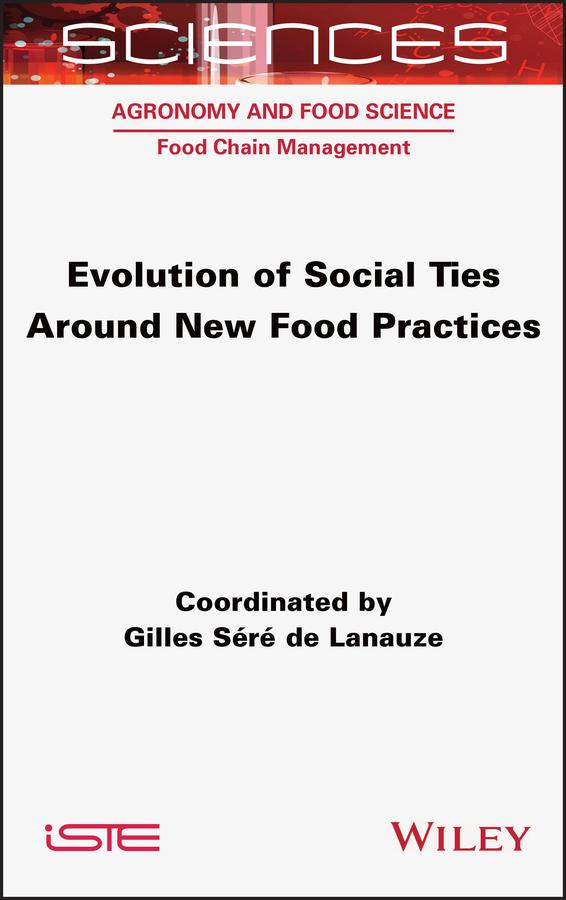 Evolution of Social Ties around New Food Practices by Gilles Sere de Lanauze