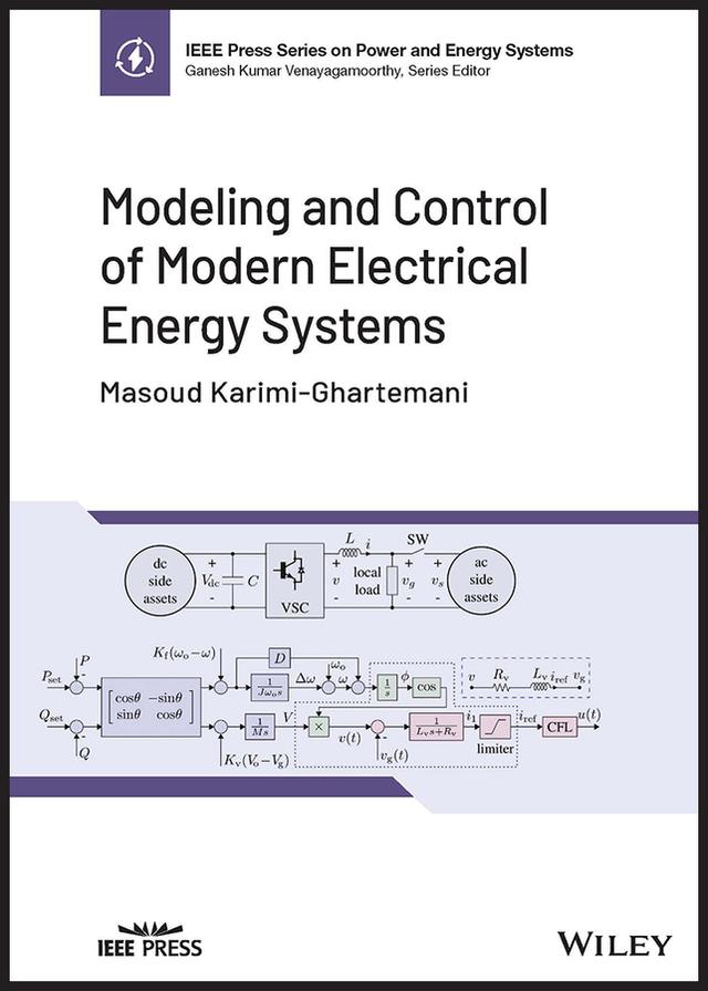 Modeling and Control of Modern Electrical Energy Systems by Masoud Karimi-Ghartemani