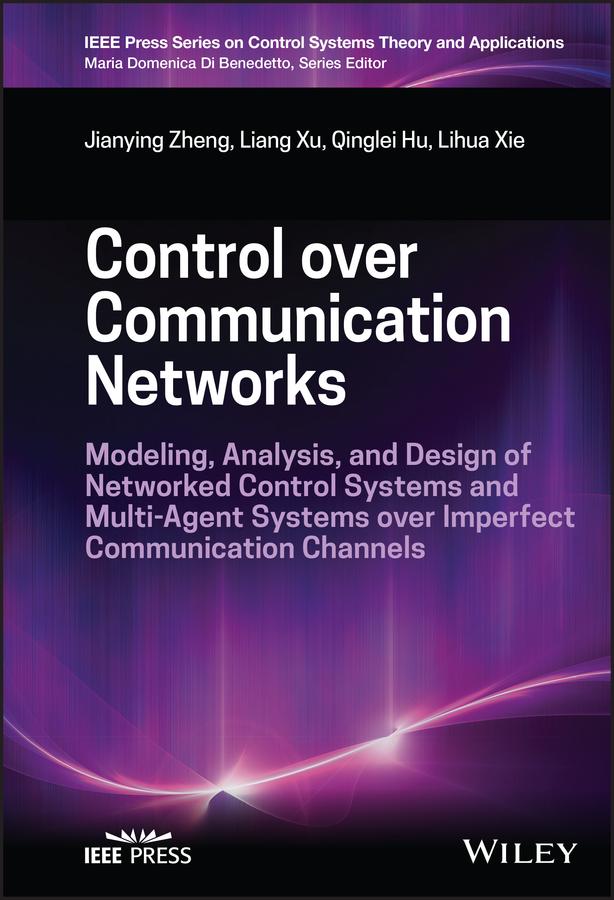 Control over Communication Networks by Jianying Zheng, Liang Xu, Lihua Xie, Qinglei Hu