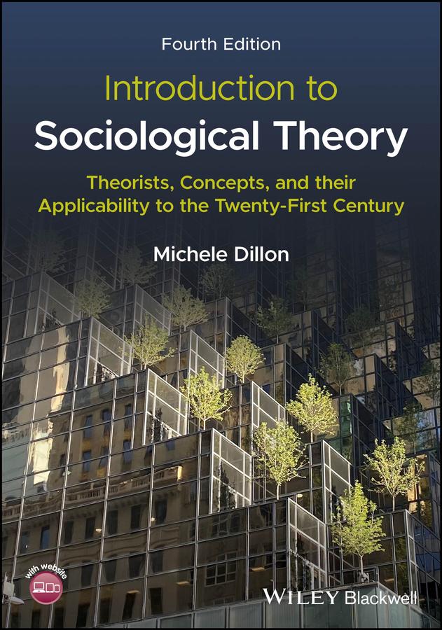 Introduction to Sociological Theory by Michele Dillon