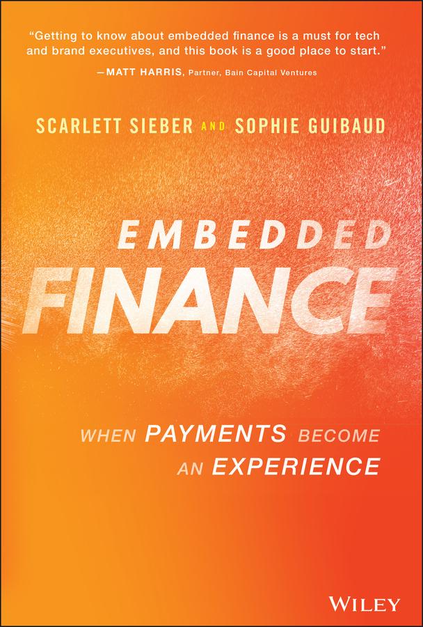 Embedded Finance by Scarlett Sieber, Sophie Guibaud