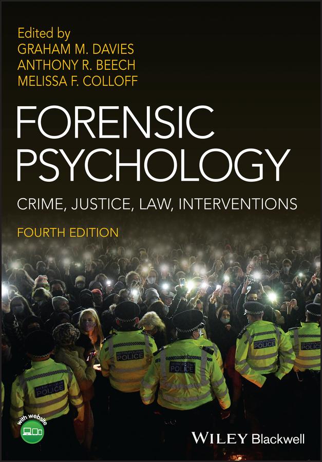 Forensic Psychology by Anthony R. Beech, Graham M. Davies, Melissa F. Colloff