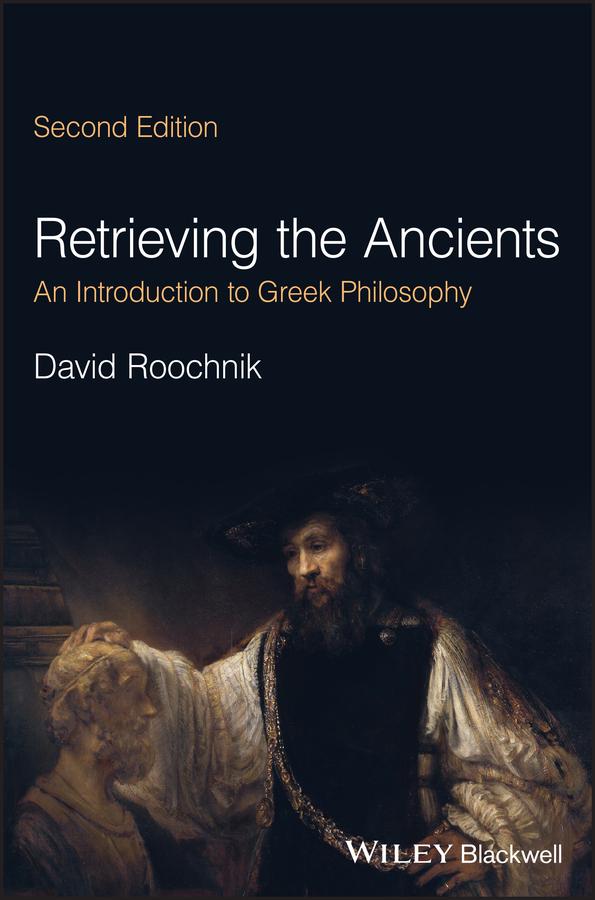 Retrieving the Ancients by David Roochnik