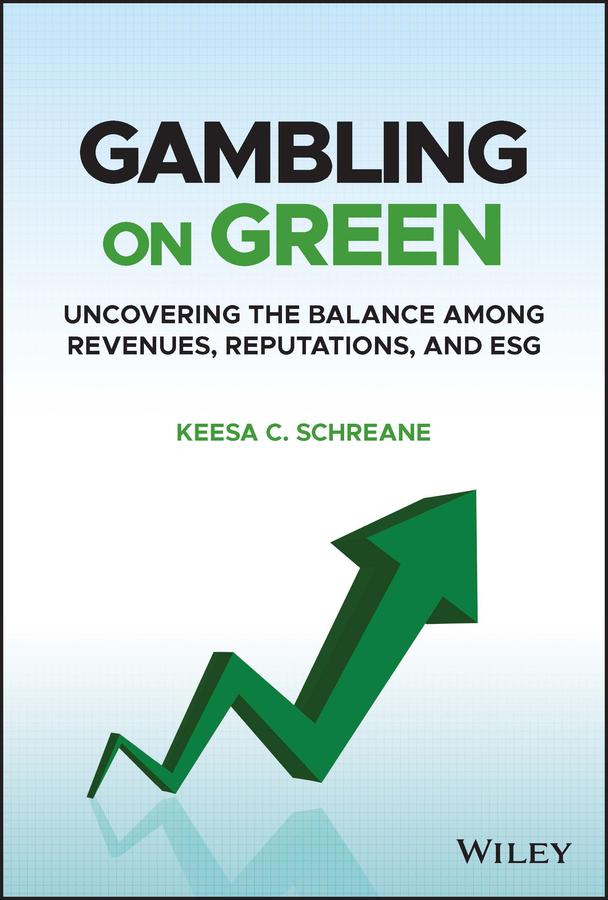 Gambling on Green by Keesa C. Schreane