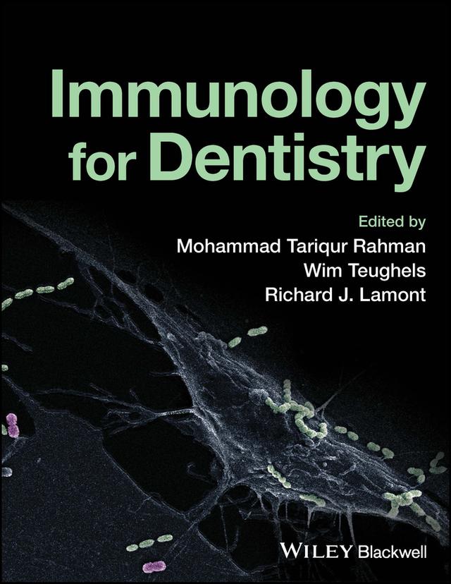 Immunology for Dentistry by Mohammad Tariqur Rahman, Richard J. Lamont, Wim Teughels