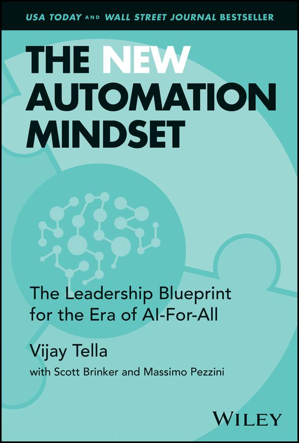 The New Automation Mindset by Massimo Pezzini, Scott Brinker, Vijay Tella