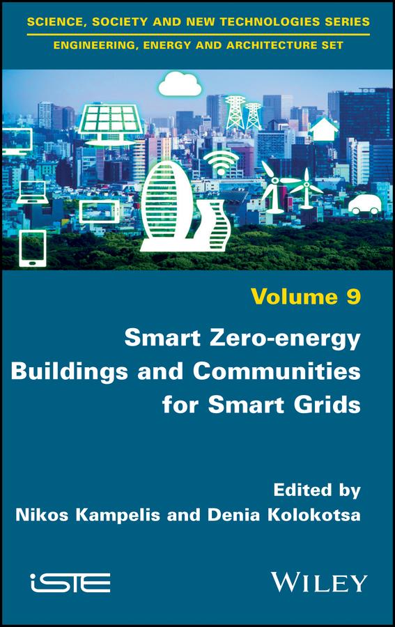 Smart Zero-energy Buildings and Communities for Smart Grids by Denia Kolokotsa, Nikos Kampelis