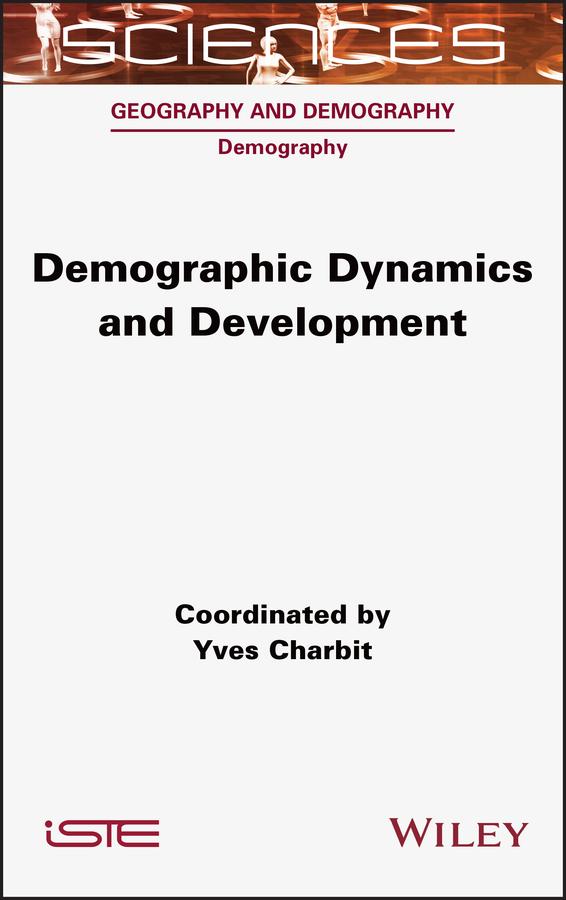 Demographic Dynamics and Development by Yves Charbit
