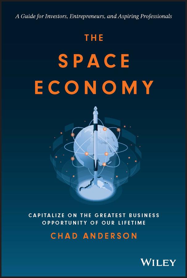 The Space Economy by Chad Anderson