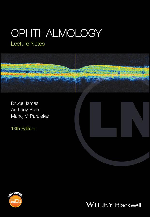 Ophthalmology by Anthony Bron, Bruce James, Manoj V. Parulekar