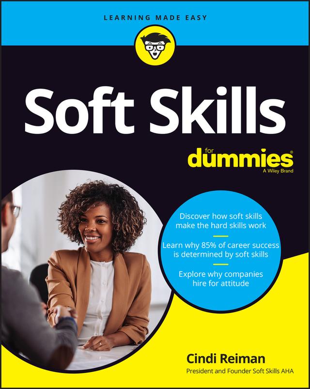 Soft Skills For Dummies by Cindi Reiman