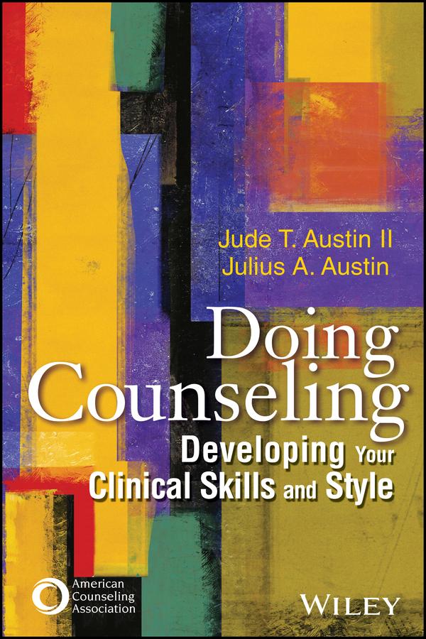 Doing Counseling by Jude T. Austin, II, Julius A. Austin