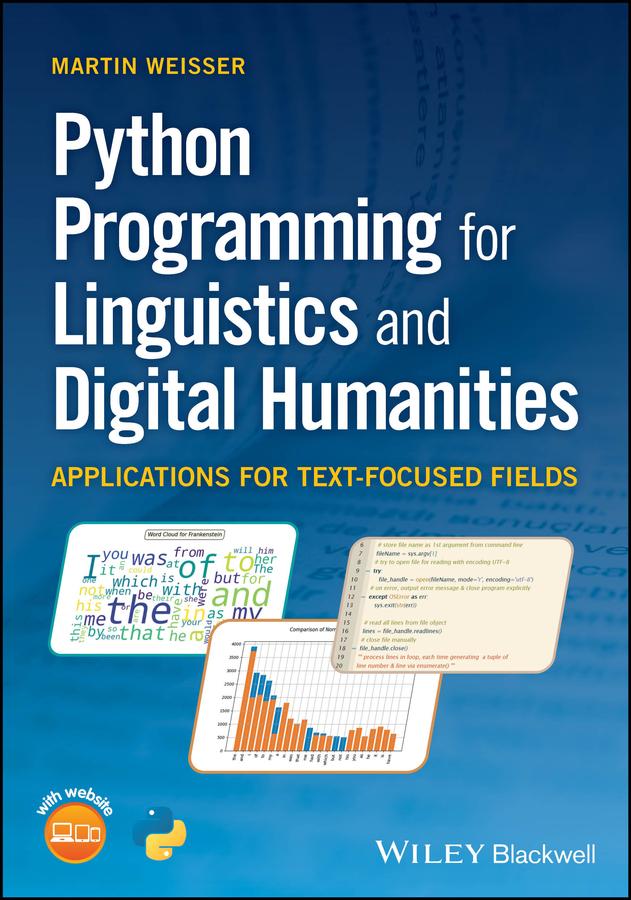 Python Programming for Linguistics and Digital Humanities by Martin Weisser