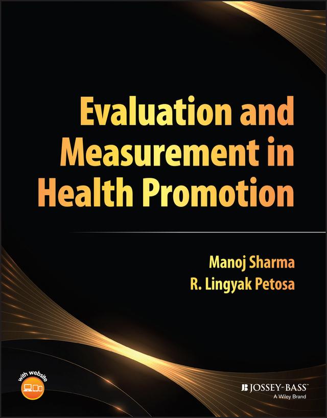 Evaluation and Measurement in Health Promotion by Manoj Sharma, R. Lingyak Petosa